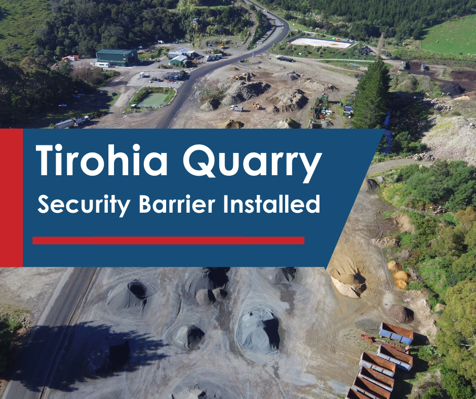 Tirohia Quarry - Security Barrier installed